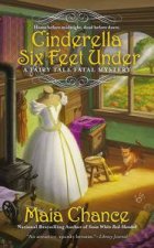 Cinderella Six Feet Under A Fairy Tale Fatal Mystery Book 2