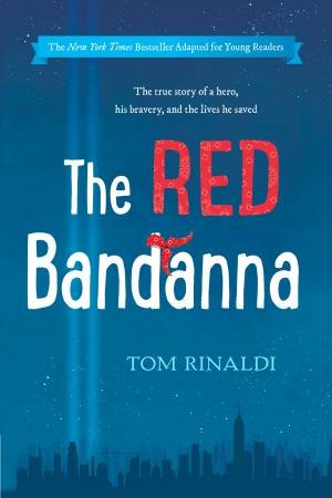 The Red Bandanna (Young Readers) by Tom Rinaldi