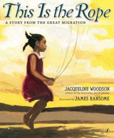 This Is the Rope by Jacqueline Woodson & James Ransome