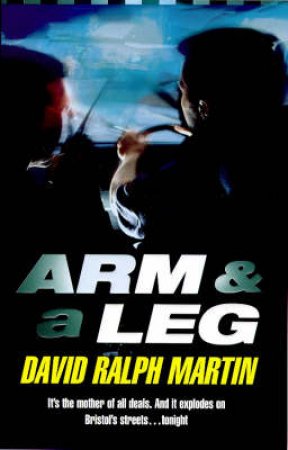 Arm And A Leg by D R Martin