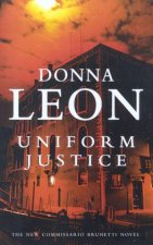 A Commissario Brunetti Novel Uniform Justice