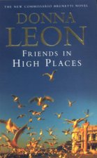 A Commissario Brunetti Novel Friends In High Places