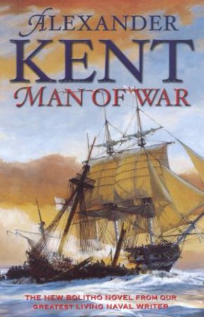 Man Of War by Alexander Kent