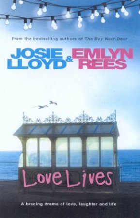 Love Lives by Josie Lloyd & Emlyn Rees