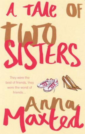 A Tale Of Two Sisters by Anna Maxted