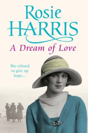 A Dream Of Love by Rosie Harris