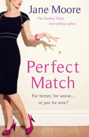 Perfect Match by Jane Moore