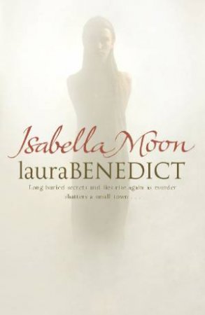 Isabella Moon by Laura Benedict