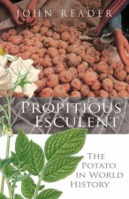 Propitious Esculent The Potato In World History