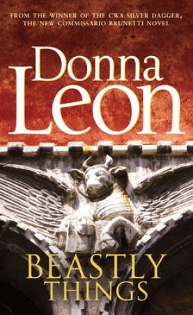 Beastly Things by Donna Leon