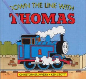 Down The Line With Thomas by Christopher Awdry & Ken Scott
