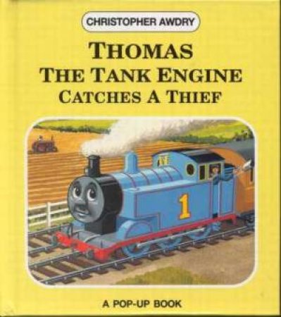 Thomas The Tank Engine Catches A Thief Pop-Up Book by Rev W Awdry