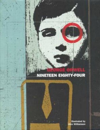 Nineteen Eighty-Four Illustrated Edition by George Orwell
