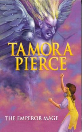 The Emperor Mage by Tamora Pierce