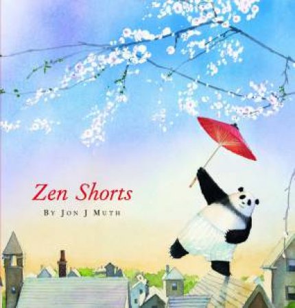 Zen Shorts by Jon J Muth