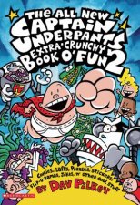 All New Captain Underpants ExtraCrunchy Book O Fun 2