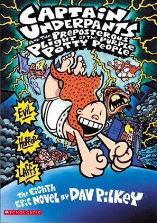 The Preposterous Plight Of The Purple Potty People by Dav Pilkey