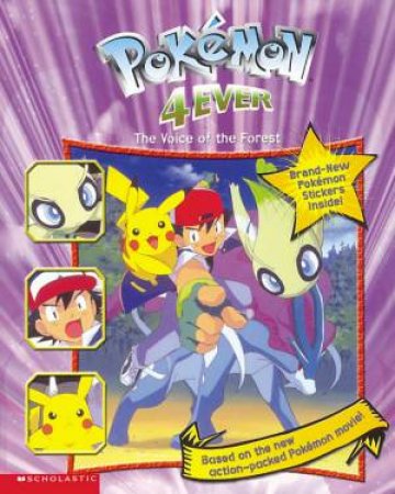 Pokemon 4 Ever: The Voice Of The Forest by Tracey West