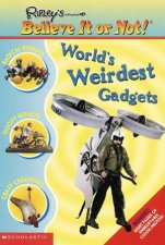 Worlds Weirdest Gadgets