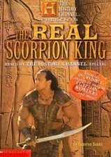 The History Channel Presents The Real Scorpion King