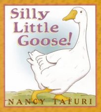 Silly Little Goose