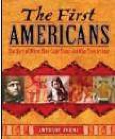The First Americans by Anthony Aveni