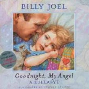 Goodnight My Angel: A Lullabye - Book & CD by Billy Joel