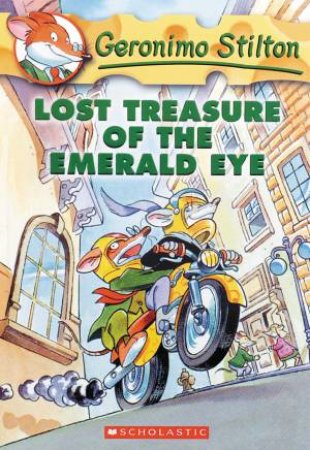 Lost Treasure Of The Emerald Eye by Geronimo Stilton