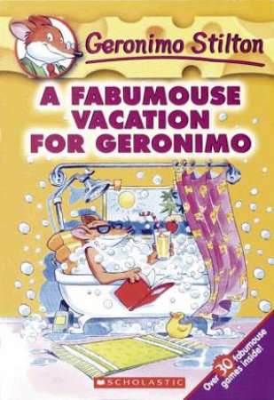 A Fabumouse Vacation For Geronimo by Geronimo Stilton