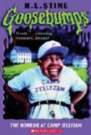 The Horror at Camp Jelly Jam by R L Stine