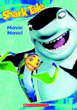 Shark Tale: Movie Novel by Unknown