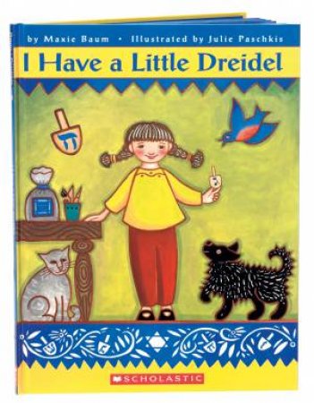 I Have a Little Dreidel by Maxie Baum