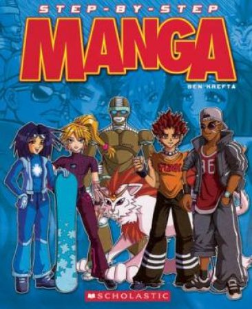 Step-By-Step Manga by Ben Krefta