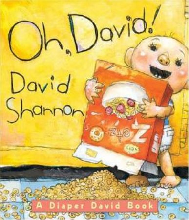 A David Diaper Book: Oh, David! by David Shannon