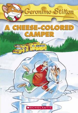 A Cheese-Coloured Camper by Geronimo Stilton