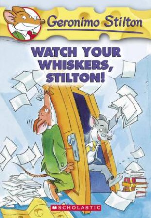 Watch Your Whiskers, Stilton! by Geronimo Stilton