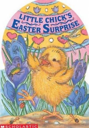 Little Chick's Easter Surprise by Tara Doyle