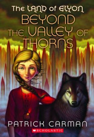 Beyond The Valley of Thorns by Patrick Carman
