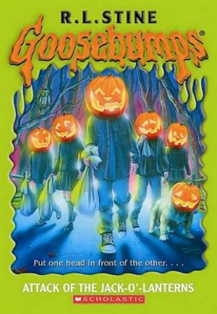 Attack Of The Jack-O-Lanterns by R L Stine