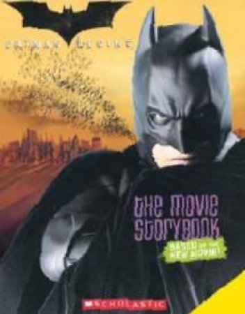 Batman Begins: The  Movie Storybook by Ben Harper