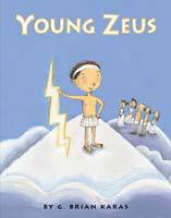 Young Zeus by G Brian Karas