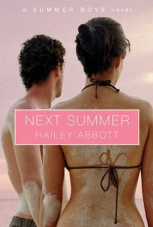 Next Summer by Hailey Abbott