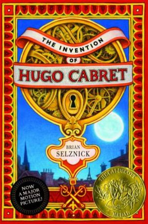 The Invention Of Hugo Cabret by Brian Selznick