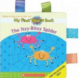 My First Taggies: Itsy Bitsy Spider by Jill McDonald