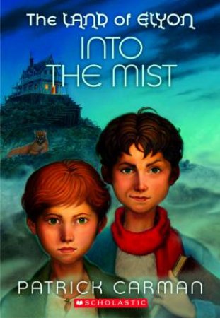 The Land of Elyon Prequel: Into the Mist by Patrick Carman