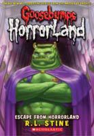 Escape from Horrorland by R L Stine