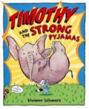 Timothy And The Strong Pyjamas