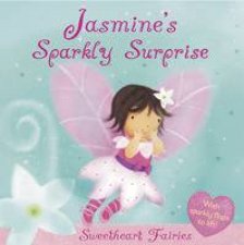 Sweetheart Fairies Jasmines Sparkly Surprise