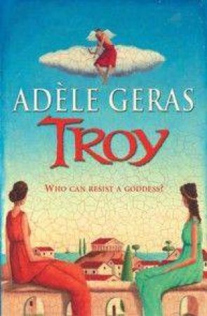 Troy by Adele Geras