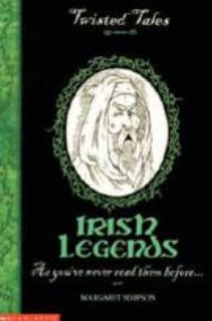 Twisted Tales: Irish Legends by Margaret Simpson